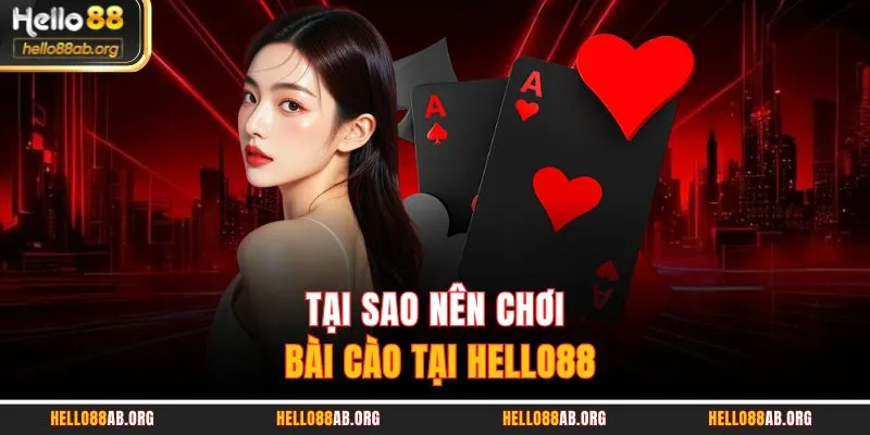 Tại sao nên chơi bài cào tại HELLO88