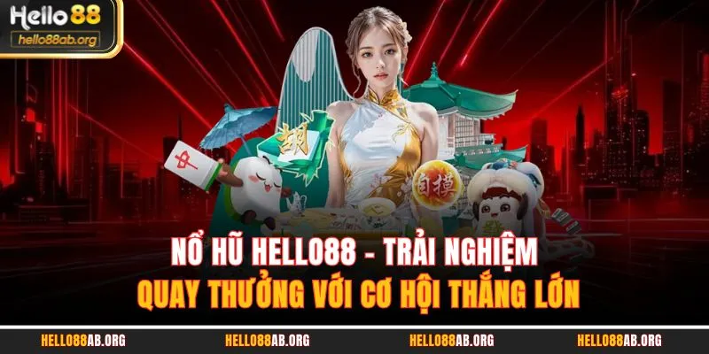 Nổ hũ HELLO88